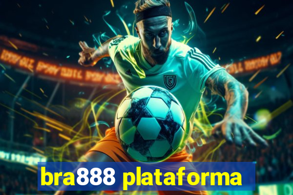 bra888 plataforma